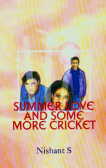 Summer Love and Some More Cricket